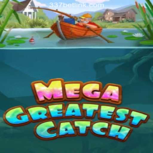 MegaGreatestCatch: Dive into the #1 Slot Game Experience